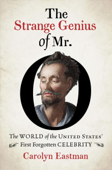 Book cover of The Strange Genius of Mr. O: The World of the United States' First Forgotten Celebrity