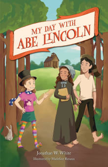 Book cover of My Day with Abe Lincoln