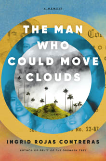 Book cover of The Man Who Could Move Clouds