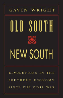 Book cover of Old South, New South: Revolutions in the Southern Economy Since the Civil War