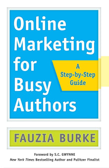 Book cover of Online Marketing for Busy Authors: A Step-By-Step Guide