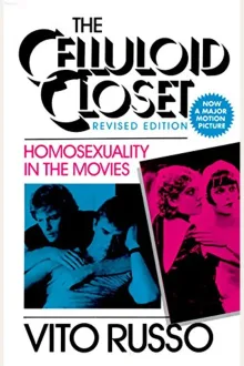 Book cover of The Celluloid Closet: Homosexuality in the Movies