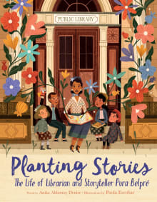 Book cover of Planting Stories: The Life of Librarian and Storyteller Pura Belpré