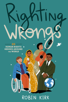 Book cover of Righting Wrongs: 20 Human Rights Heroes Around the World