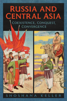 Book cover of Russia and Central Asia: Coexistence, Conquest, Convergence