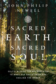 Book cover of Sacred Earth, Sacred Soul: Celtic Wisdom for Reawakening to What Our Souls Know and Healing the World