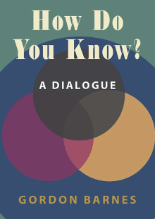 Book cover of How Do You Know? A Dialogue