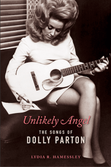 Book cover of Unlikely Angel: The Songs of Dolly Parton