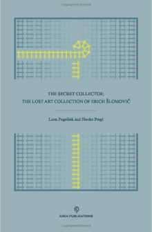 Book cover of The Secret Collector: The Lost Art Collection of Erich Šlomovič