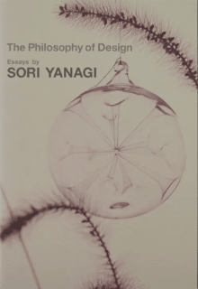 Book cover of The Philosophy of Design: Essays by Sori Yanagi