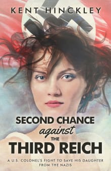 Book cover of Second Chance Against the Third Reich: U.S. Colonel Rescues His Daughter From the Nazis