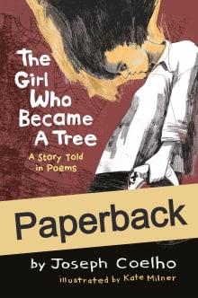 Book cover of The Girl Who Became a Tree: A Story Told in Poems