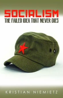 Book cover of Socialism: The Failed Idea That Never Dies