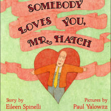 Book cover of Somebody Loves You, Mr. Hatch