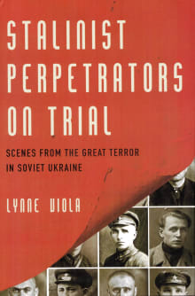 Book cover of Stalinist Perpetrators on Trial: Scenes from the Great Terror in Soviet Ukraine