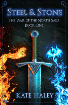 Book cover of Steel and Stone: The War of the North Saga Book One