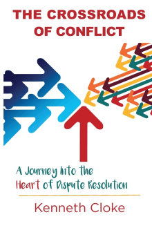 Book cover of The Crossroads of Conflict: A Journey into the Heart of Dispute Resolution