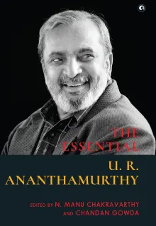 Book cover of The Essential: U. R. Ananthamurthy