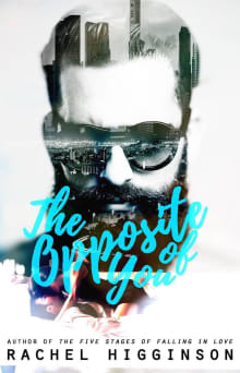 Book cover of The Opposite of You