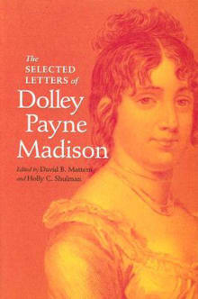 Book cover of The Selected Letters of Dolley Payne Madison