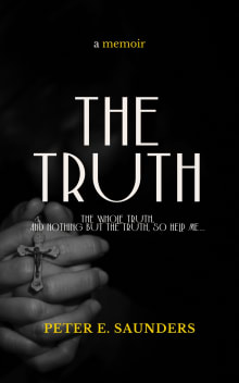 Book cover of The Truth: The Whole Truth, and Nothing but the Truth, so Help Me...