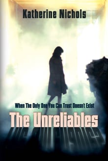 Book cover of The Unreliables: When The Only One You Can Trust Doesn't Exist