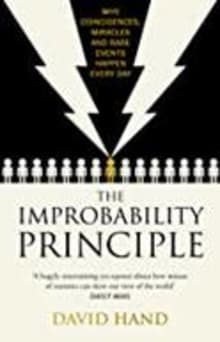 Book cover of The Improbability Principle: Why Coincidences, Miracles, and Rare Events Happen Every Day