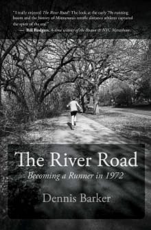 Book cover of The River Road: Becoming a Runner in 1972