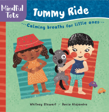 Book cover of Mindful Tots: Tummy Ride