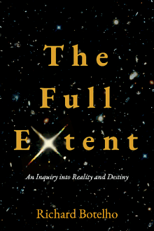 Book cover of The Full Extent: An Inquiry Into Reality and Destiny