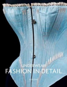 Book cover of Underwear: Fashion in Detail