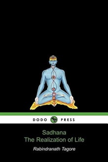 Book cover of Sadhana, the Realization of Life