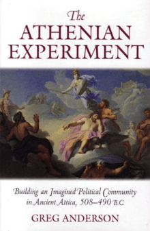 Book cover of The Athenian Experiment: Building an Imagined Political Community in Ancient Attica, 508-490 B.C.