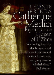 Book cover of Catherine de Medici: Renaissance Queen of France