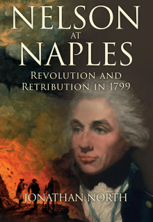 Book cover of Nelson at Naples: Revolution and Retribution in 1799