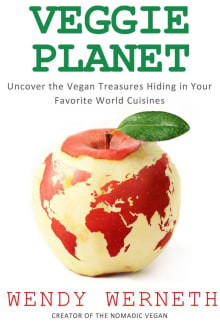 Book cover of Veggie Planet: Uncover the Vegan Treasures Hiding in Your Favorite World Cuisines