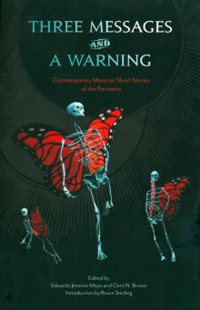 Book cover of Three Messages and a Warning: Contemporary Mexican Short Stories of the Fantastic