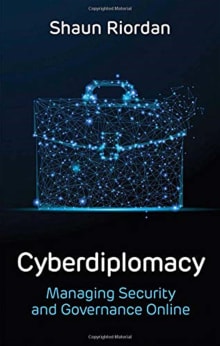 Book cover of Cyberdiplomacy: Managing Security and Governance Online