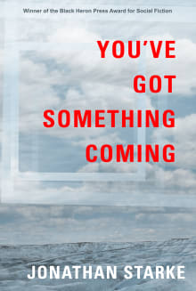 Book cover of You've Got Something Coming