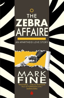 Book cover of The Zebra Affaire: An Apartheid Saga