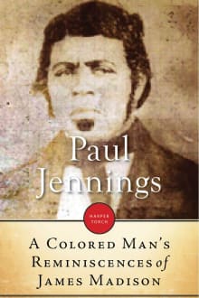 Book cover of A Colored Man's Reminiscences of James Madison