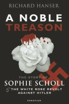 Book cover of A Noble Treason: The Revolt of the Munich Students against Hitler