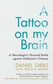 Book cover of A Tattoo on My Brain: A Neurologist's Personal Battle Against Alzheimer's Disease