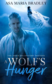 Book cover of A Wolf's Hunger: A Sexy Fated Mates Paranormal Romance