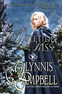 Book cover of A Yuletide Kiss: A Warrior Maids of Rivenloch Short Story