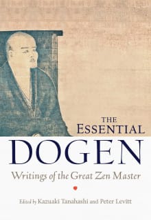 Book cover of The Essential Dogen: Writings of the Great Zen Master