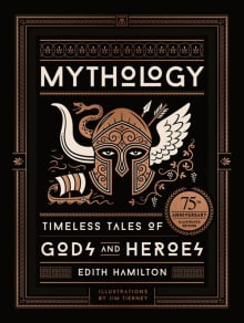 Book cover of Mythology: Timeless Tales of Gods and Heroes