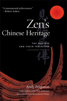 Book cover of Zen's Chinese Heritage: The Masters and Their Teachings