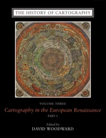 Book cover of The History of Cartography, Volume 3: Cartography in the European Renaissance