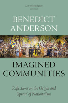 Book cover of Imagined Communities: Reflections on the Origin and Spread of Nationalism